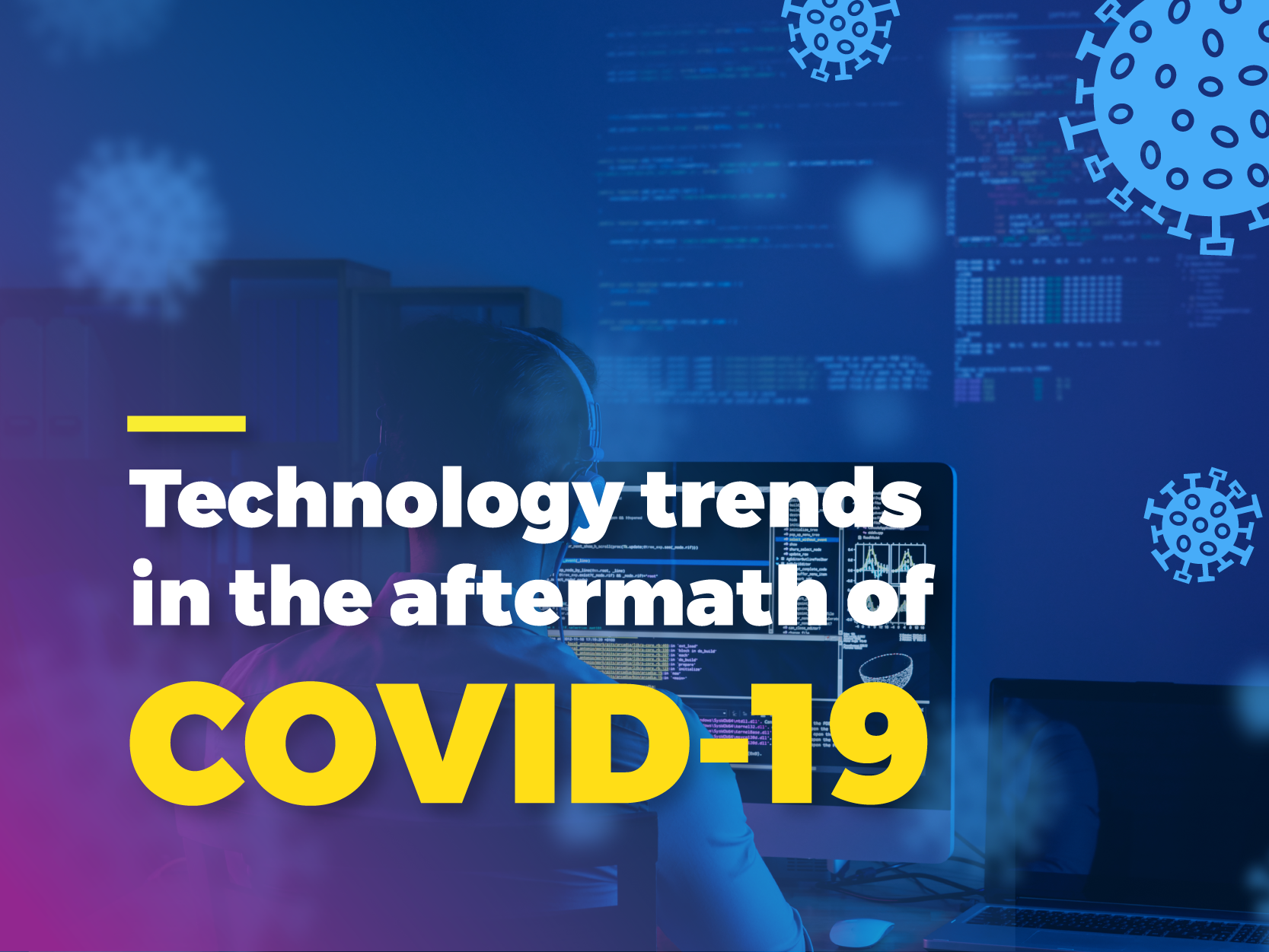 technology-trends-after-covid19 Technology trends in the aftermath of Covid-19